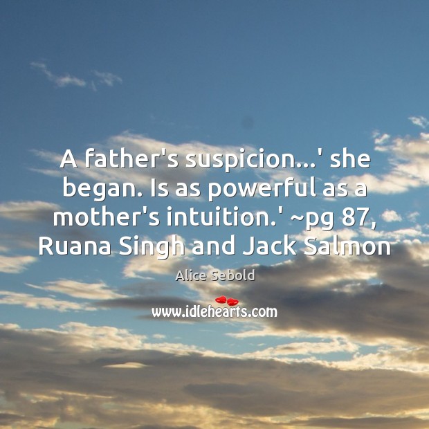 A father’s suspicion…’ she began. Is as powerful as a mother’s Image