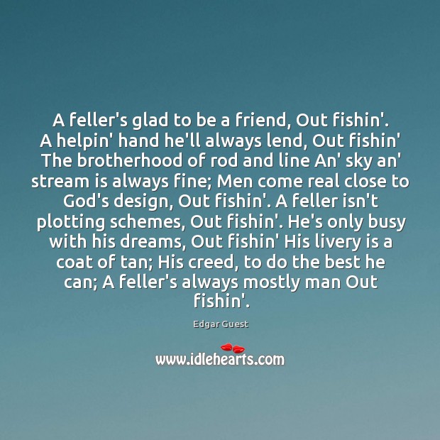 A feller’s glad to be a friend, Out fishin’. A helpin’ hand Image