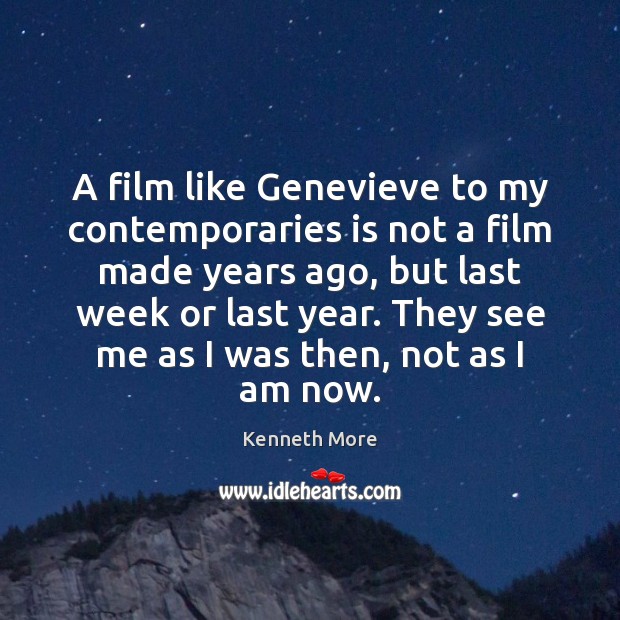 A film like Genevieve to my contemporaries is not a film made Image
