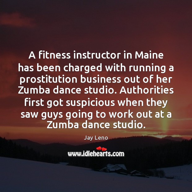 A fitness instructor in Maine has been charged with running a prostitution Image