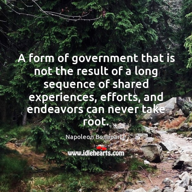 A form of government that is not the result of a long Image