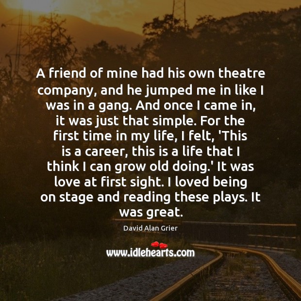 A friend of mine had his own theatre company, and he jumped David Alan Grier Picture Quote
