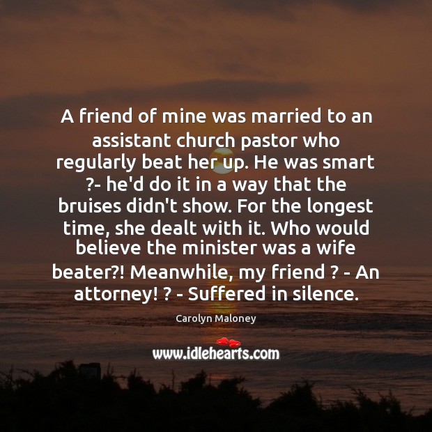 A friend of mine was married to an assistant church pastor who Image