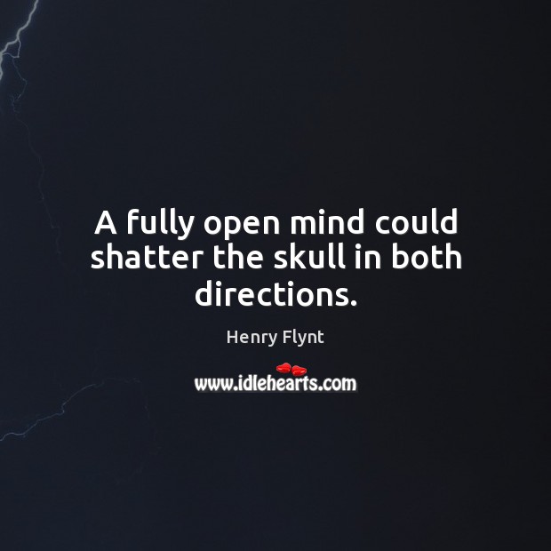 A fully open mind could shatter the skull in both directions. Image