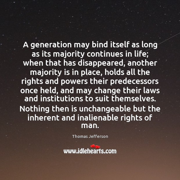 A generation may bind itself as long as its majority continues in Image