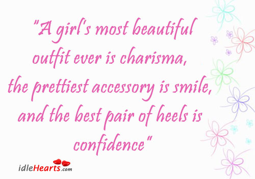 A girl’s most beautiful outfit ever is Confidence Quotes Image