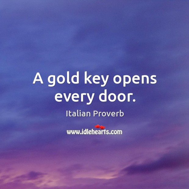 A gold key opens every door. Image