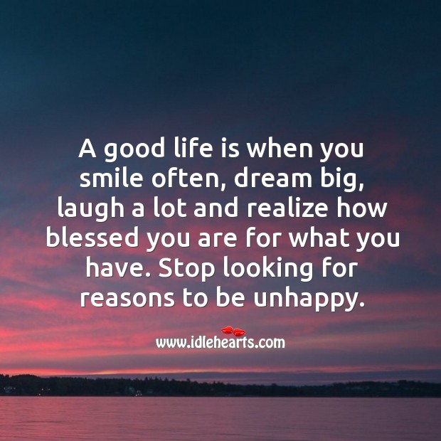 A good life is when you realize how blessed you are for what you have. Realize Quotes Image