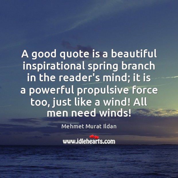 A good quote is a beautiful inspirational spring branch in the reader’s Image