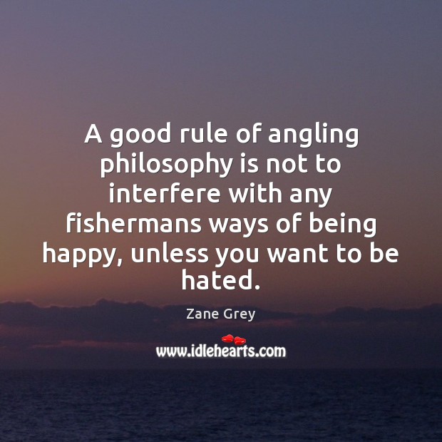A good rule of angling philosophy is not to interfere with any Image