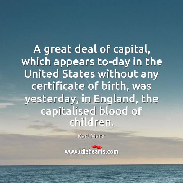 A great deal of capital, which appears to-day in the United States Image