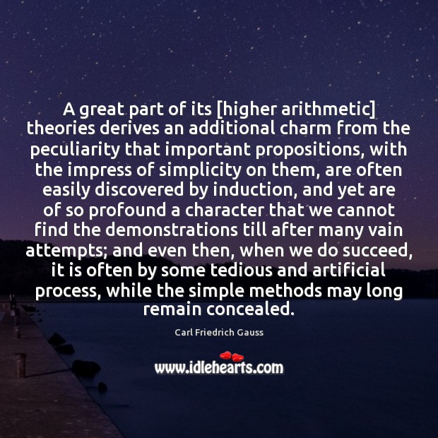 A great part of its [higher arithmetic] theories derives an additional charm Carl Friedrich Gauss Picture Quote