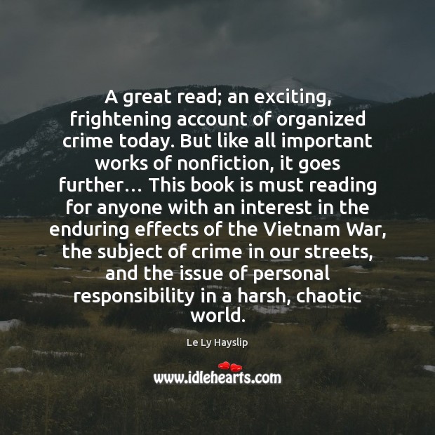 A great read; an exciting, frightening account of organized crime today. But Crime Quotes Image