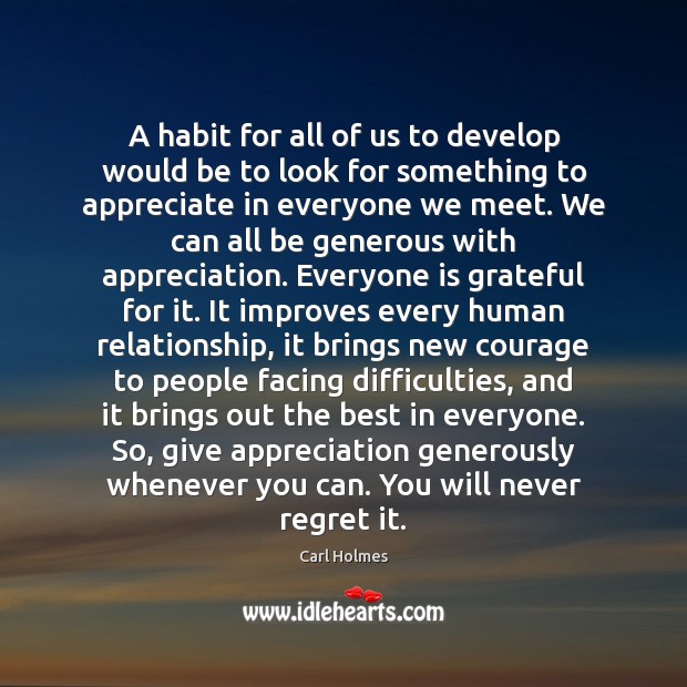 A habit for all of us to develop would be to look Never Regret Quotes Image