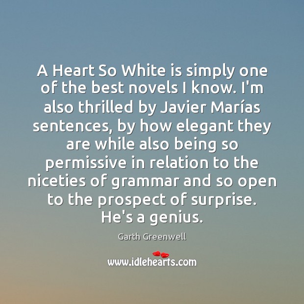 A Heart So White is simply one of the best novels I 