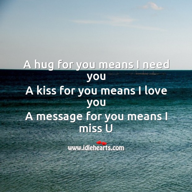 A hug for you means I need you Missing You Messages Image