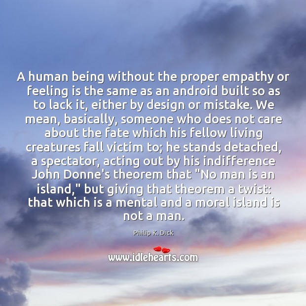 A human being without the proper empathy or feeling is the same Image