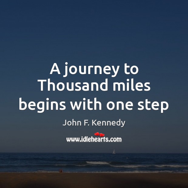 A journey to Thousand miles begins with one step Image