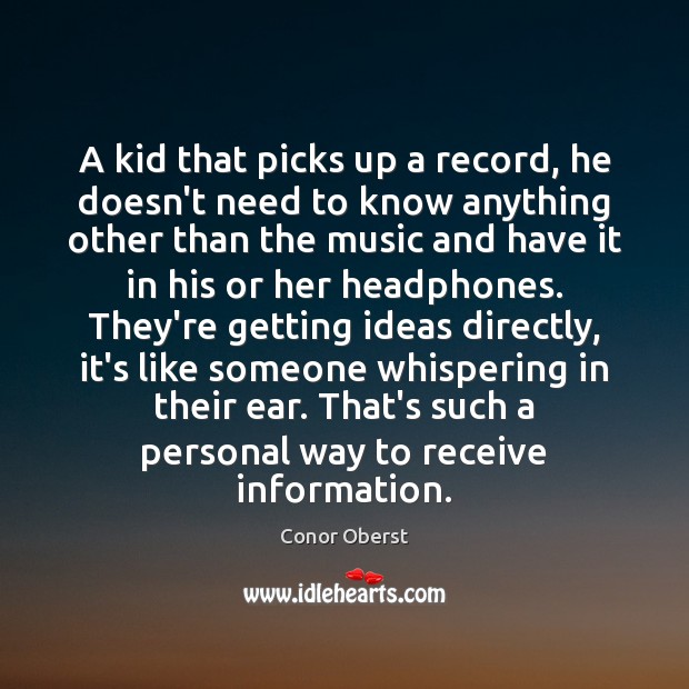 A kid that picks up a record, he doesn’t need to know Image