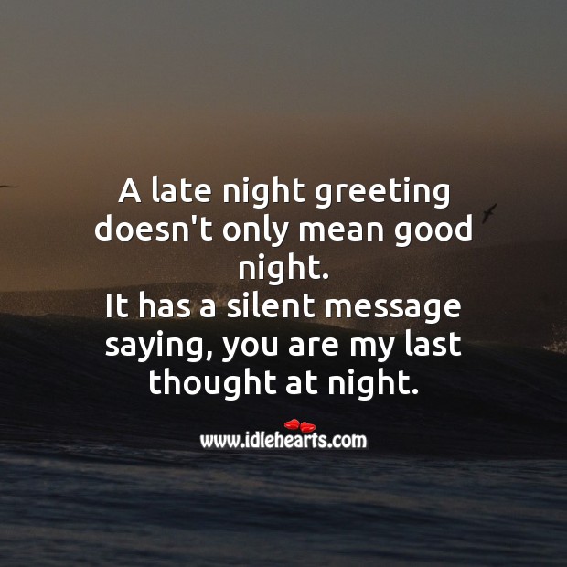 A late night greeting doesn’t only mean good night. Good Night Quotes Image