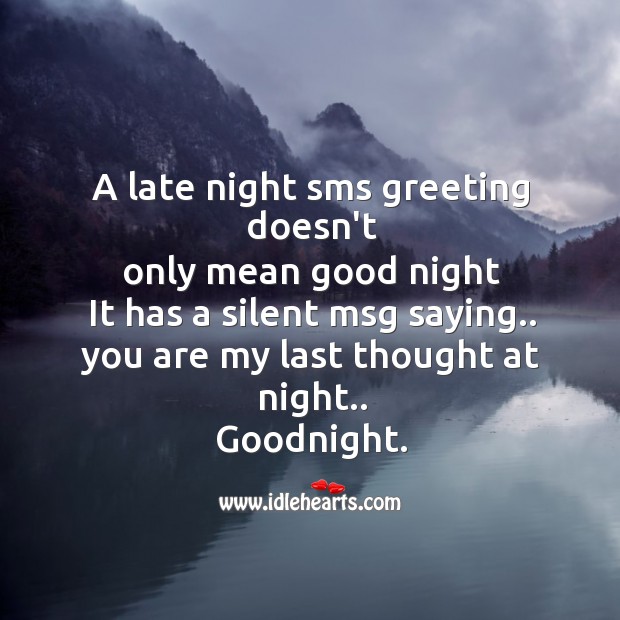 A late night sms greeting doesn’t Good Night Quotes Image