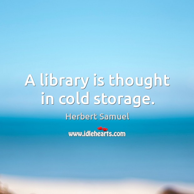 A library is thought in cold storage. Image