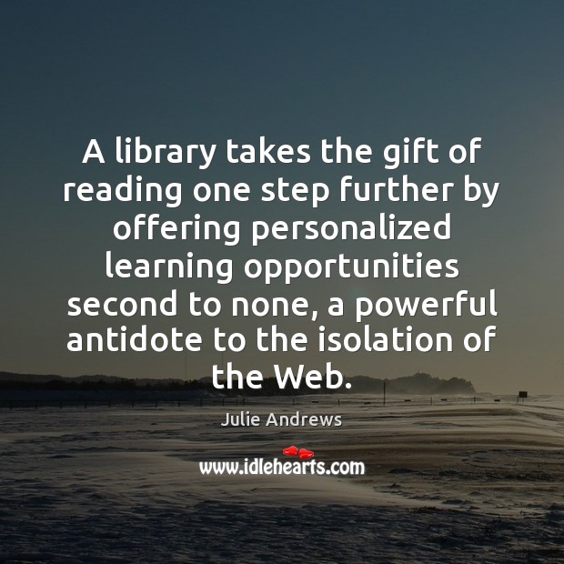 A library takes the gift of reading one step further by offering Julie Andrews Picture Quote