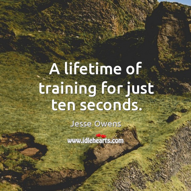 A lifetime of training for just ten seconds. Image