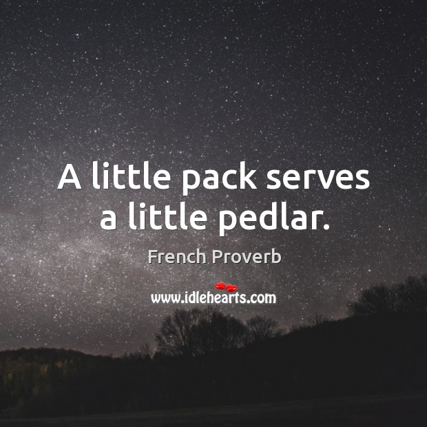 A little pack serves a little pedlar. Image