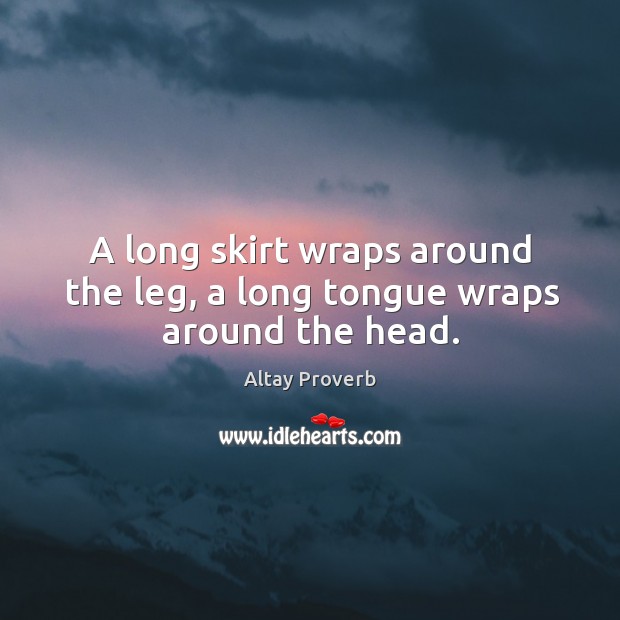 A long skirt wraps around the leg, a long tongue wraps around the head. Image