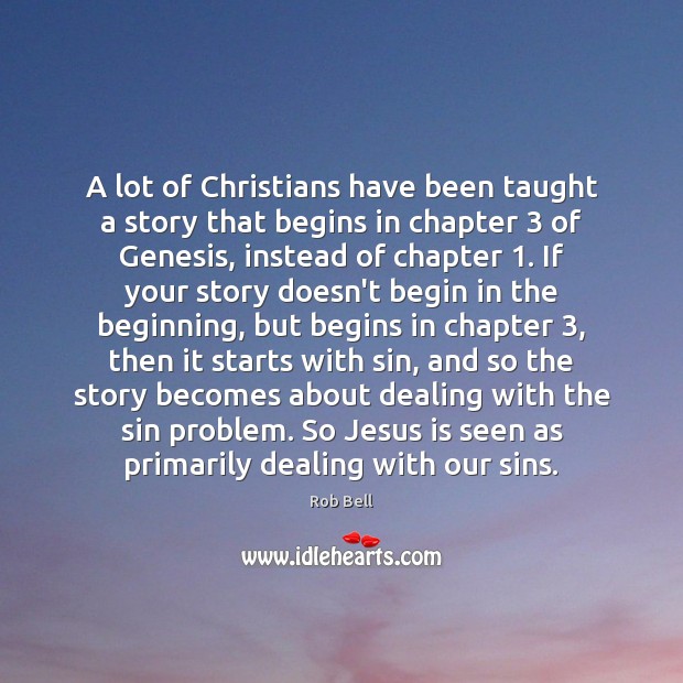 A lot of Christians have been taught a story that begins in Image