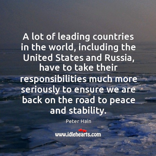 A lot of leading countries in the world, including the united states and russia Peter Hain Picture Quote
