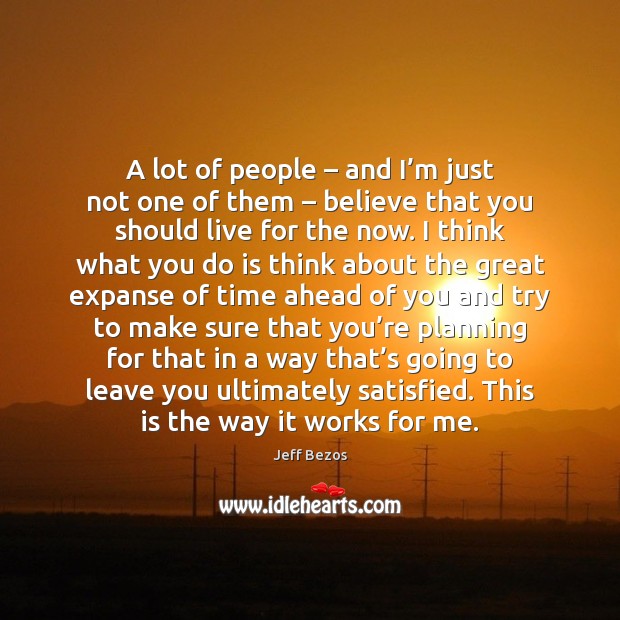 A lot of people – and I’m just not one of them – Image