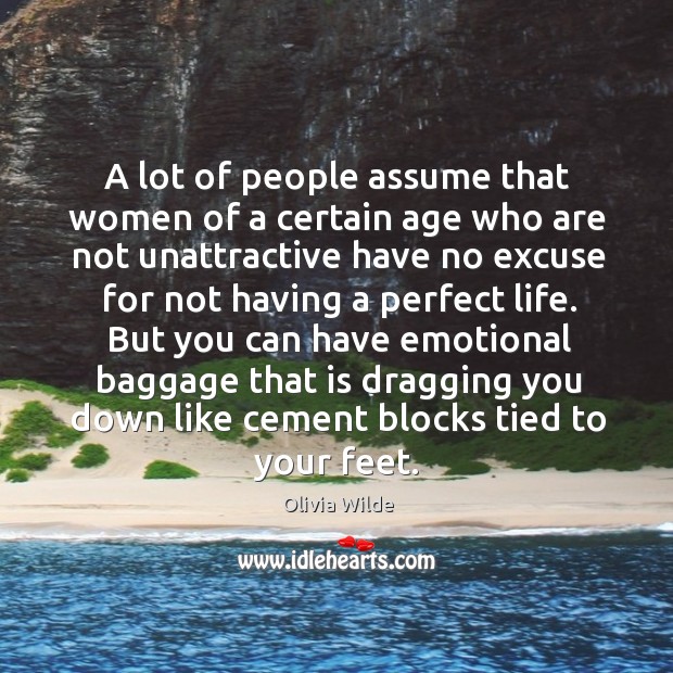 A lot of people assume that women of a certain age who Image