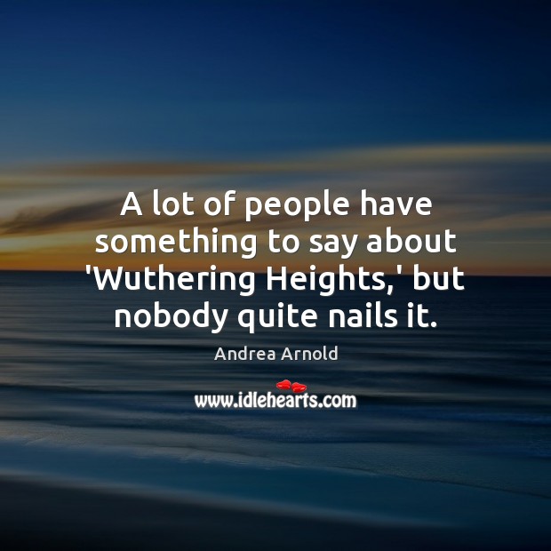 A lot of people have something to say about ‘Wuthering Heights,’ Image