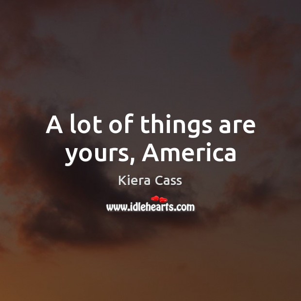 A lot of things are yours, America Image