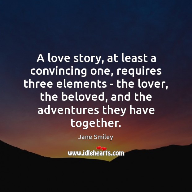 A love story, at least a convincing one, requires three elements – Image