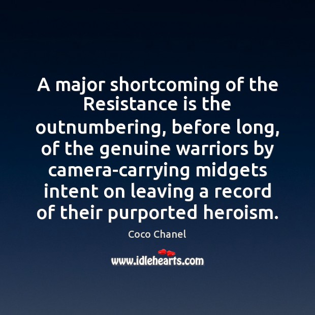 A major shortcoming of the Resistance is the outnumbering, before long, of Image