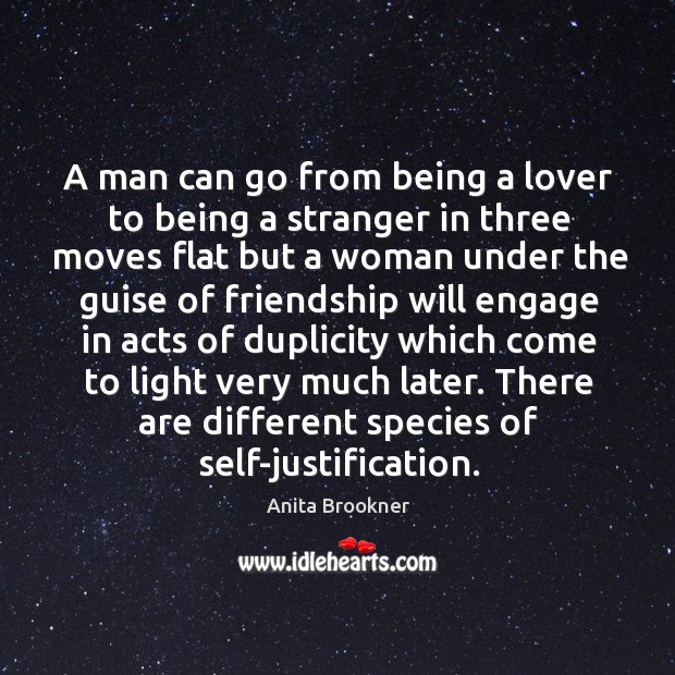 A man can go from being a lover to being a stranger Anita Brookner Picture Quote