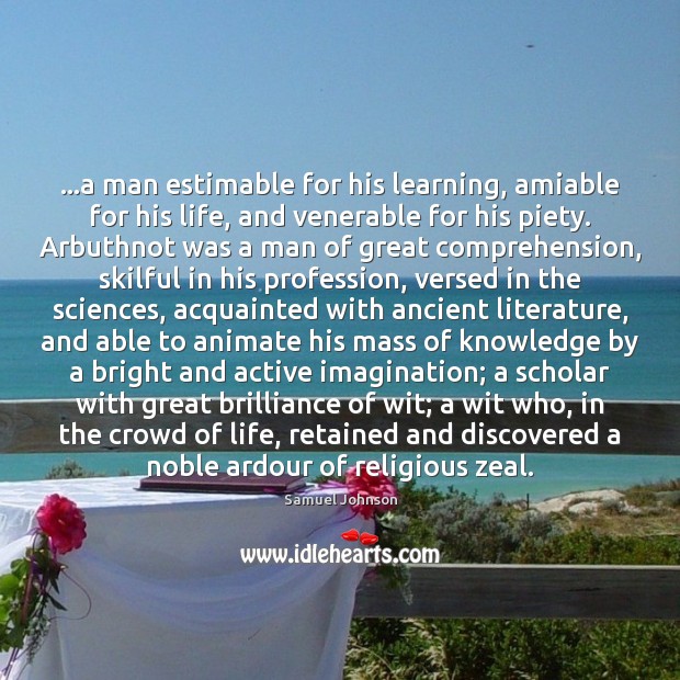 …a man estimable for his learning, amiable for his life, and venerable Image