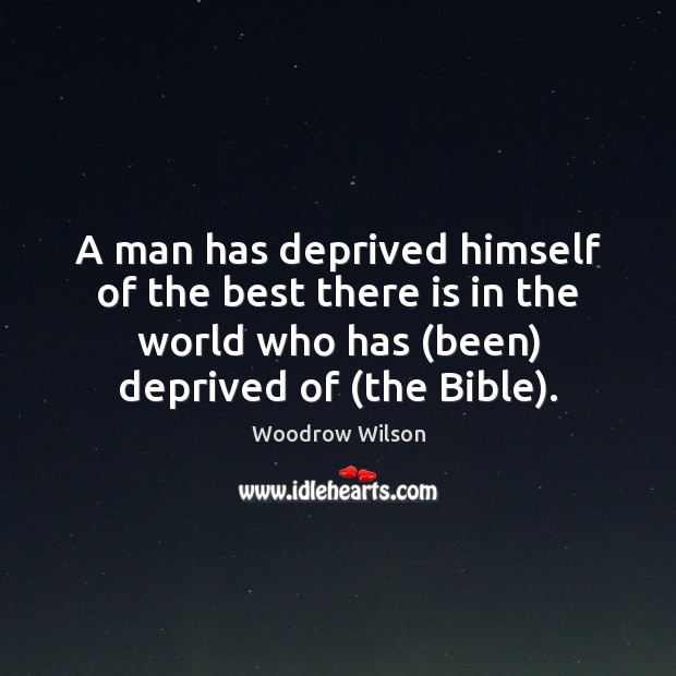 A man has deprived himself of the best there is in the Image