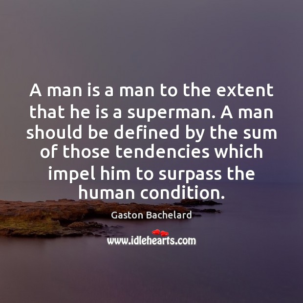 A man is a man to the extent that he is a Image