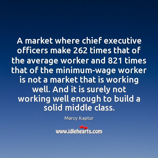 A market where chief executive officers make 262 times that of the average Image