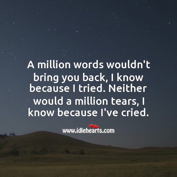 A million tears wouldn’t bring you back Sad Messages Image