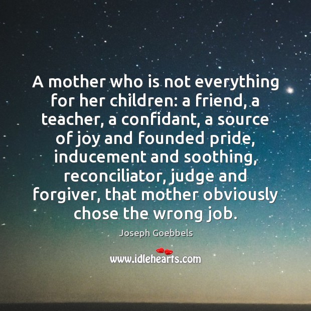 A mother who is not everything for her children: a friend, a Image