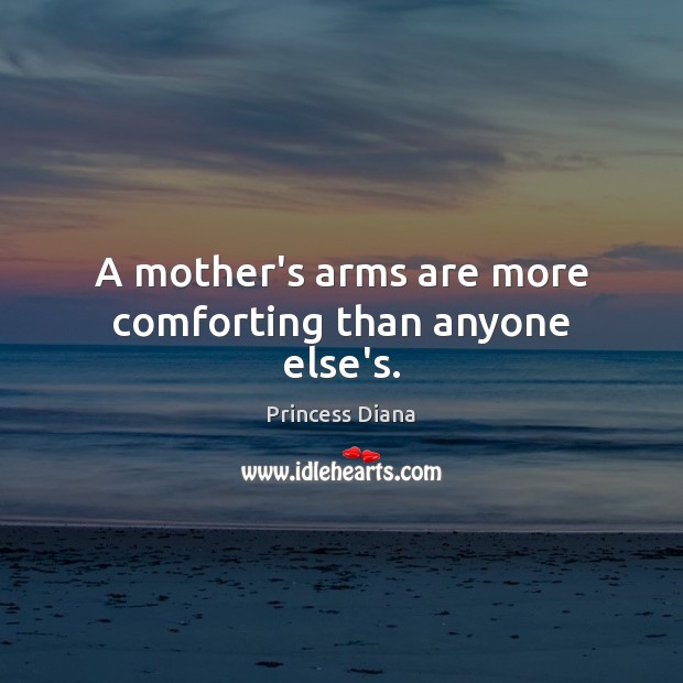 A mother’s arms are more comforting than anyone else’s. Image