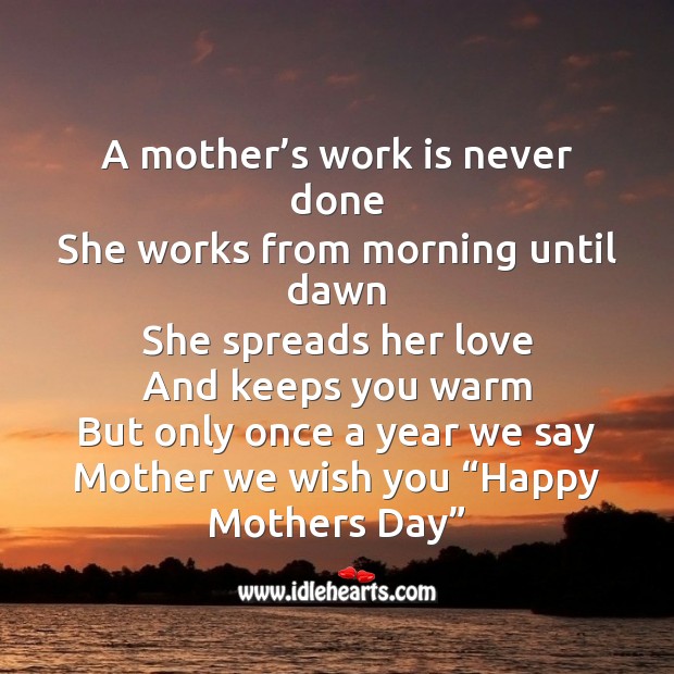 A mother’s work is never done Mother’s Day Messages Image