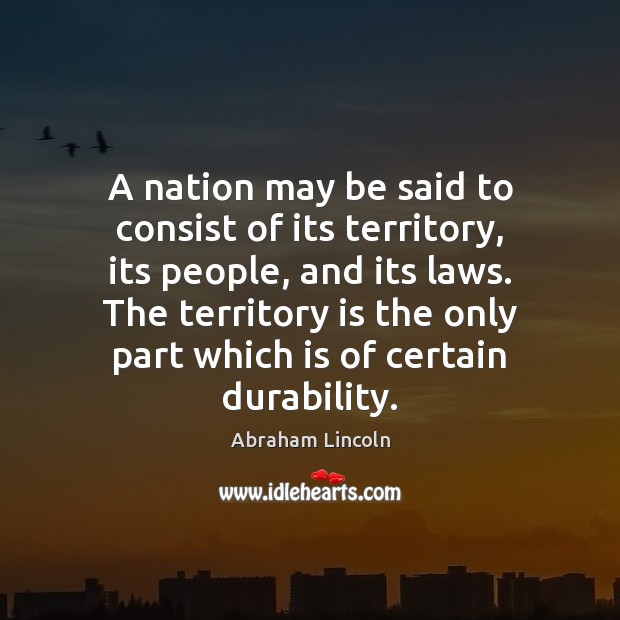 A nation may be said to consist of its territory, its people, Image