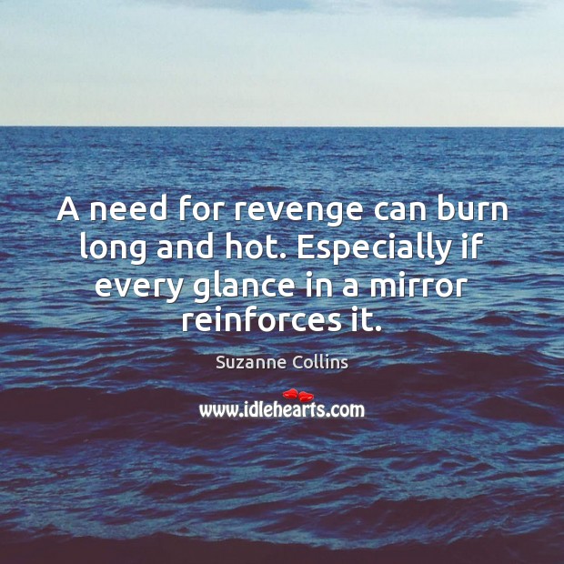 A need for revenge can burn long and hot. Especially if every Image
