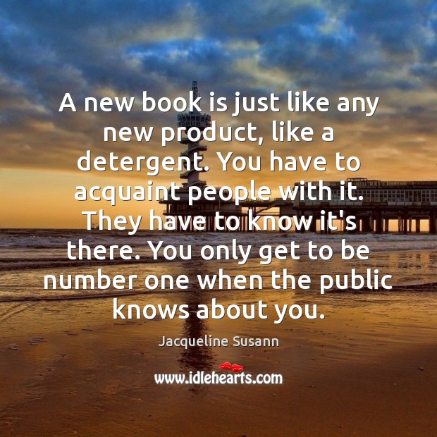 A new book is just like any new product, like a detergent. Image
